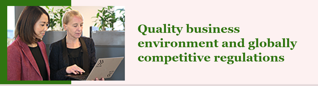Quality business environment and globally competitive regulations