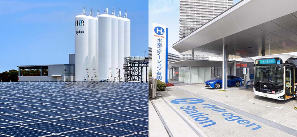 Japan will draw out extensive investment in areas of anticipated growth, such as hydrogen. The photos show FH2R (Fukushima Hydrogen Energy Research Field) in Fukushima–one of the world’s largest hydrogen production plants (left), and a hydrogen refueling station and fuel cell buses operated by the Tokyo Metropolitan Government (right)