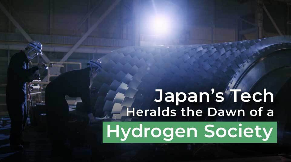 Japan’s Tech Heralds the Dawn of a Hydrogen Society