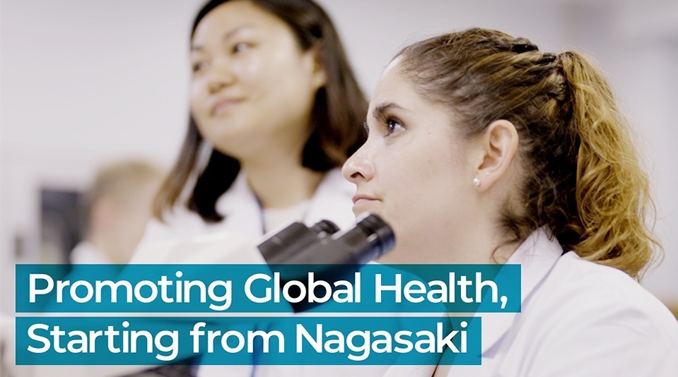 Promoting Global Health, Starting from Nagasaki